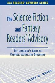 Cover of: The science fiction and fantasy readers' advisory: the librarian's guide to cyborgs, aliens, and sorcerers