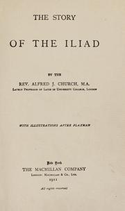 Cover of: The story of the Iliad by Alfred John Church
