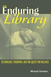 Cover of: The enduring library: technology, tradition, and the quest for balance
