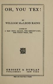 Cover of: Oh, you Tex! by William MacLeod Raine