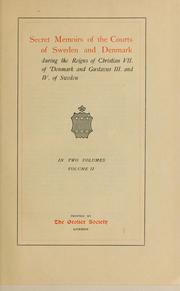 Cover of: Memoirs of the courts of Sweden and Denmark, during the reigns of Christian VII of Denmark and Gustavus III and IV of Sweden. by Brown, John of Great Yarmouth.