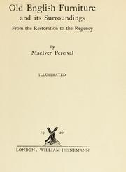 Cover of: Old English furniture and its surroundings: from the restoration to the regency