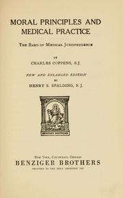 Cover of: Moral principles and medical practice by Charles Coppens