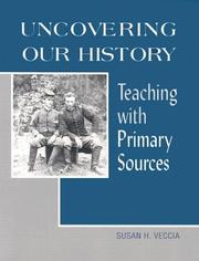 Uncovering our history by Susan H. Veccia