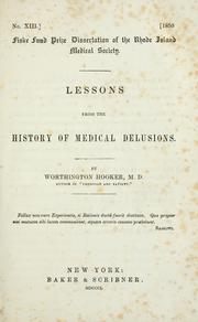 Cover of: Lessons from the history of medical delusions. by Worthington Hooker