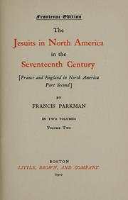 Cover of: The Jesuits in North America in the seventeenth century by Francis Parkman