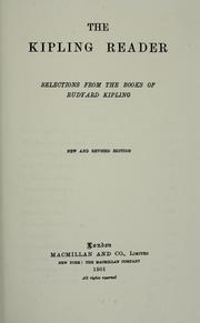 Cover of: The  Kipling reader: selections from the books of Rudyard Kipling.
