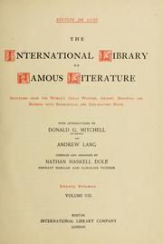 Cover of: The International library of famous literature: selections from the world's great writers ... with biographical and explanatory notes