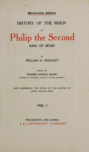 Cover of: History of the reign of Philip the Second, king of Spain.