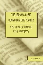 The library's crisis communications planner by Jan Thenell