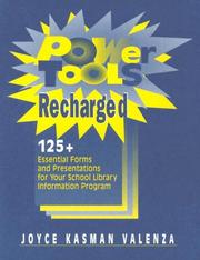 Cover of: Power tools recharged: 125+ essential forms and presentations for your school library information program