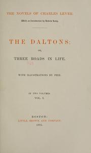 Cover of: The Daltons; or, Three roads in life. | Charles James Lever
