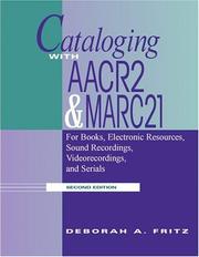 Cover of: Cataloging With AACR2 and MARC 21 | Deborah A. Fritz