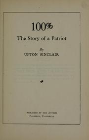 Cover of: 100% by Upton Sinclair