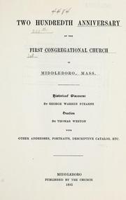 Cover of: Two hundredth anniversary of the First Congregational Church in Middleboro, Mass. by Middleboro, Mass. First Congregational Church.