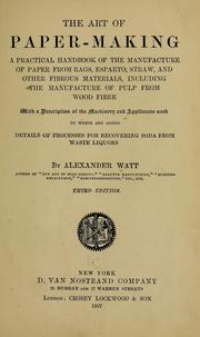 Cover of: The art of paper-making by Watt, Alexander F.R.S.A