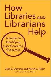 Cover of: How libraries and librarians help by Joan C. Durrance