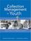 Cover of: Collection management for youth