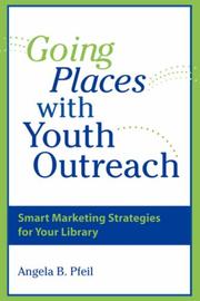 Cover of: Going places with youth outreach | Angela B. Pfeil