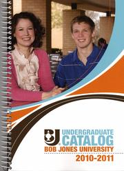 Cover of: Bob Jones University undergraduate catalog: 2010-2011