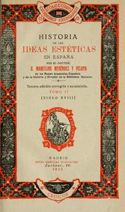 Cover of: Historia de las ideas estéticas en España by Marcelino Menéndez y Pelayo