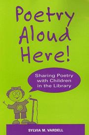 Cover of: Poetry aloud here!: sharing poetry with children in the library
