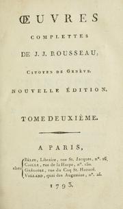 Cover of: Oeuvres complettes de J.J. Rousseau, citoyen de Genève. by Jean-Jacques Rousseau