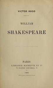 Cover of: William Shakespeare. by Victor Hugo, Victor Hugo
