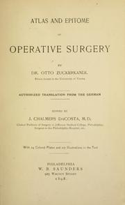 Cover of: Atlas and epitome of operative surgery by Otto Zuckerkandl, Otto Zuckerkandl