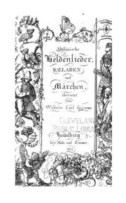 Cover of: Altdänische Heldenlieder, Balladen und Märchen. by Wilhelm Grimm