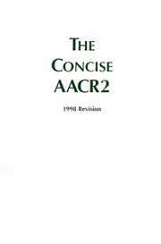 The concise AACR2, 1998 revision by Gorman, Michael