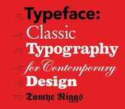 Cover of: Typeface: classic typography for contemporary design