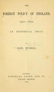 Cover of: The foreign policy of England, 1570: 1870, an historical essay.