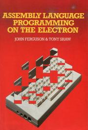 Cover of: Assembly Language Programming on the Electron