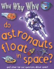 Cover of: Why do Astronauts Float in Space? by Chris Oxlade