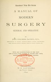 Cover of: A manual of modern surgery, general and operative. by J. Chalmers Da Costa