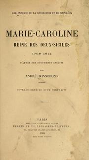 Cover of: Une ennemie de la revolution et de Napoleon: Marie Caroline, reine des Deux-Siciles, 1768-1814