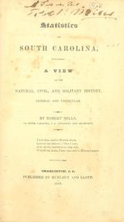 Cover of: Statistics of South Carolina: including a view of its natural, civil, and military history, general and particular.