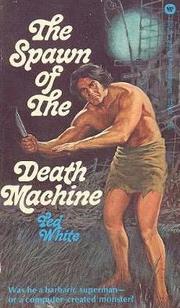 Cover of: The Spawn of the Death Machine