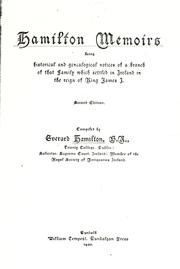 Cover of: Hamilton memoirs: being historical and genealogical notices of a branch of that family which settled in Ireland in the reign of King James I.