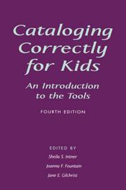 Cover of: Cataloging correctly for kids by edited by Sheila S. Intner, Joanna F. Fountain and Jane E. Gilchrist.