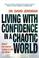 Cover of: Living with confidence in a chaotic world