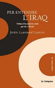 Cover of: Per entendre l'Iraq by Jordi Llaonart Larios