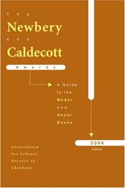 Cover of: The Newbery And Caldecott Awards: A Guide to the Medal And Honor Books, 2006 (Newbery and Caldecott Awards)