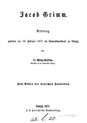 Cover of: Jacob Grimm: Vortrag gehalten am 10. Februar 1871 im Gewandhaussaale zu Leipzig
