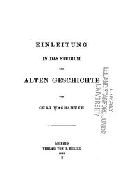 Cover of: Einleitung in das Studium der alten Geschichte by Kurt Wachsmuth