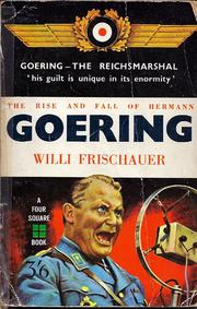 Cover of: The Rise and Fall of Hermann Goering.
