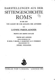 Cover of: Darstellungen aus der Sittengeschichte Roms in der Zeit von August bis zum Ausgang der Antonine by Ludwig Friedländer, Ludwig Friedländer