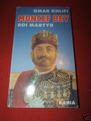 Moncef Bey by Omar Khlifi