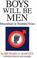 Cover of: Boys Will Be Men